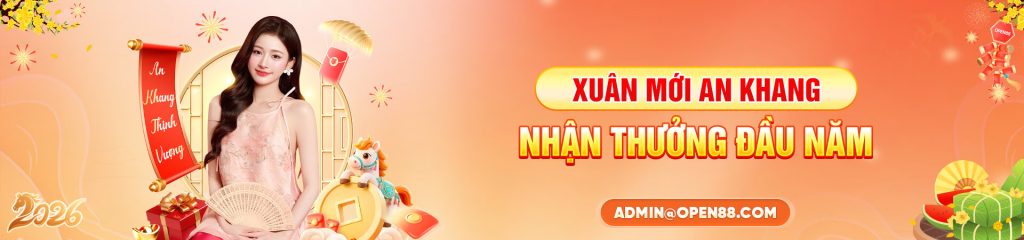 Xuân mới an khang - Nhận thưởng đầu năm Open88 Banner