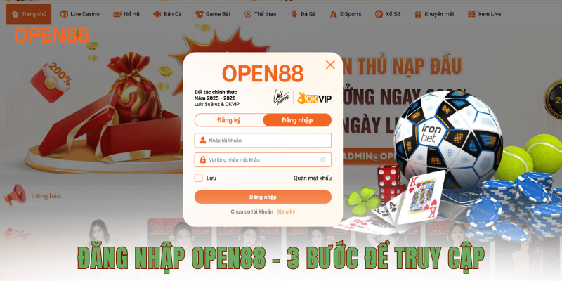 Đăng nhập OPEN88 - 3 bước để truy cập