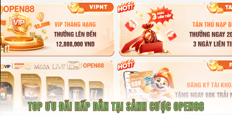 Top ưu đãi hấp dẫn tại sảnh cược OPEN88