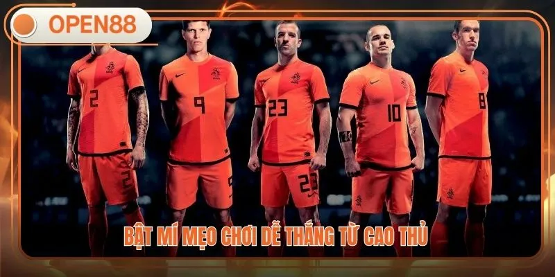 Bật mí mẹo chơi dễ thắng từ cao thủ 