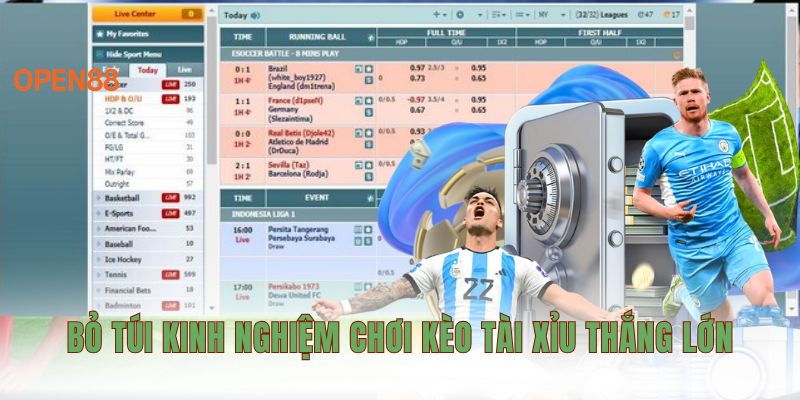 Bỏ túi kinh nghiệm chơi kèo tài xỉu thắng lớn