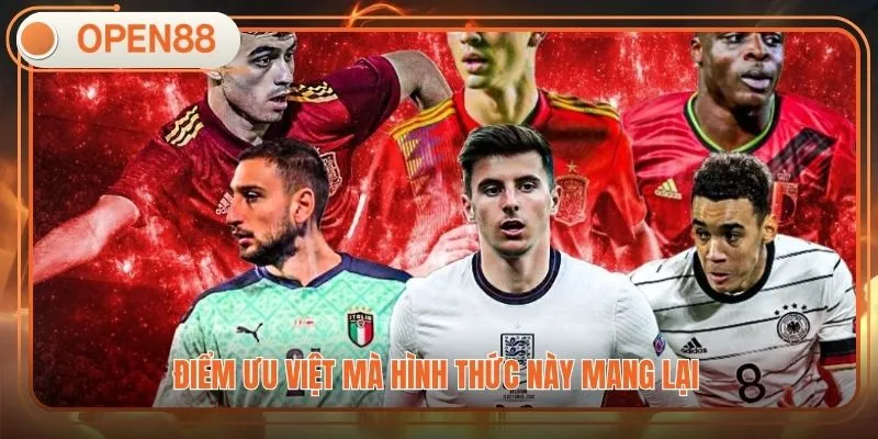 Điểm ưu việt mà hình thức này mang lại 