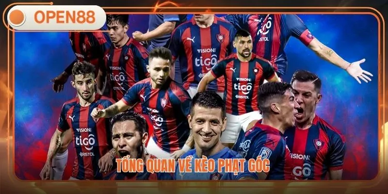 Tổng quan về kèo phạt góc